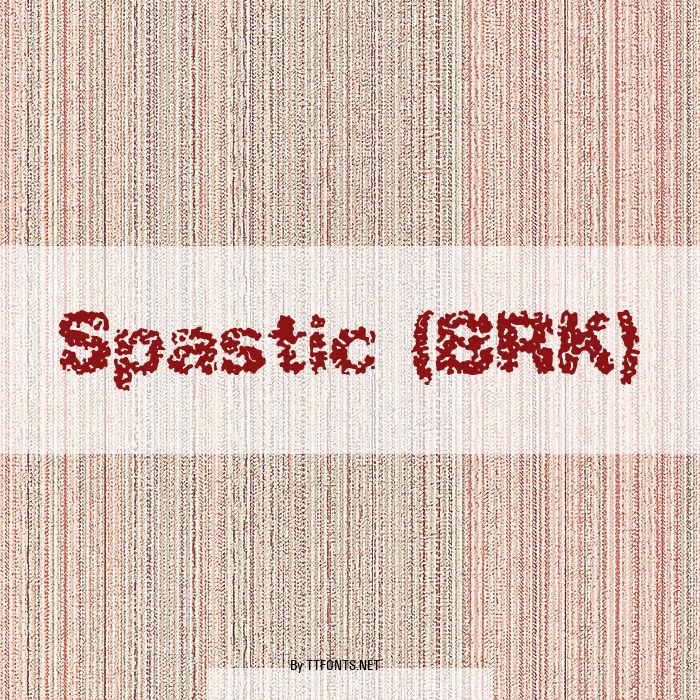 Spastic (BRK) example
